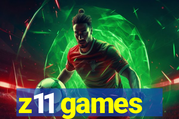 z11 games